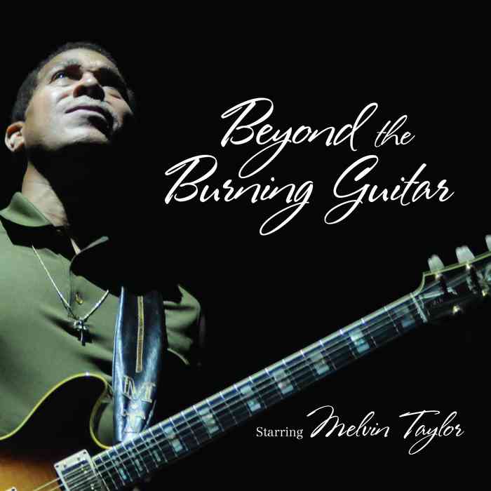 Rex and the Bass Melvin Taylor Beyond the Burning Guitar Album Review