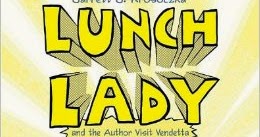 16+ Book Lunch Lady And The Author Visit Vendetta (Lunch Lady, #3) Images
