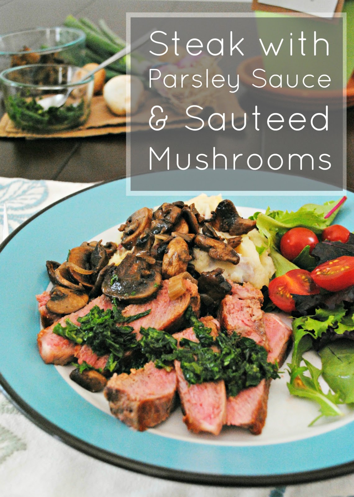 A Clove of Garlic, A Pinch of Salt Steak with Parsley Sauce and