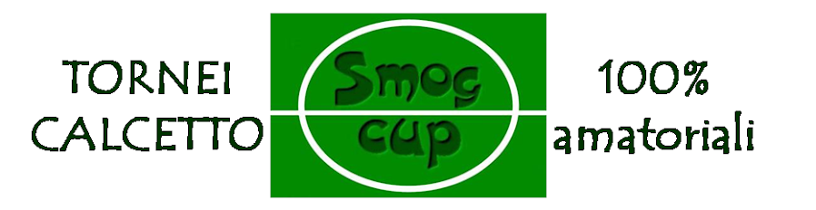 Smog cup - Tornei calcetto 100% amatoriali