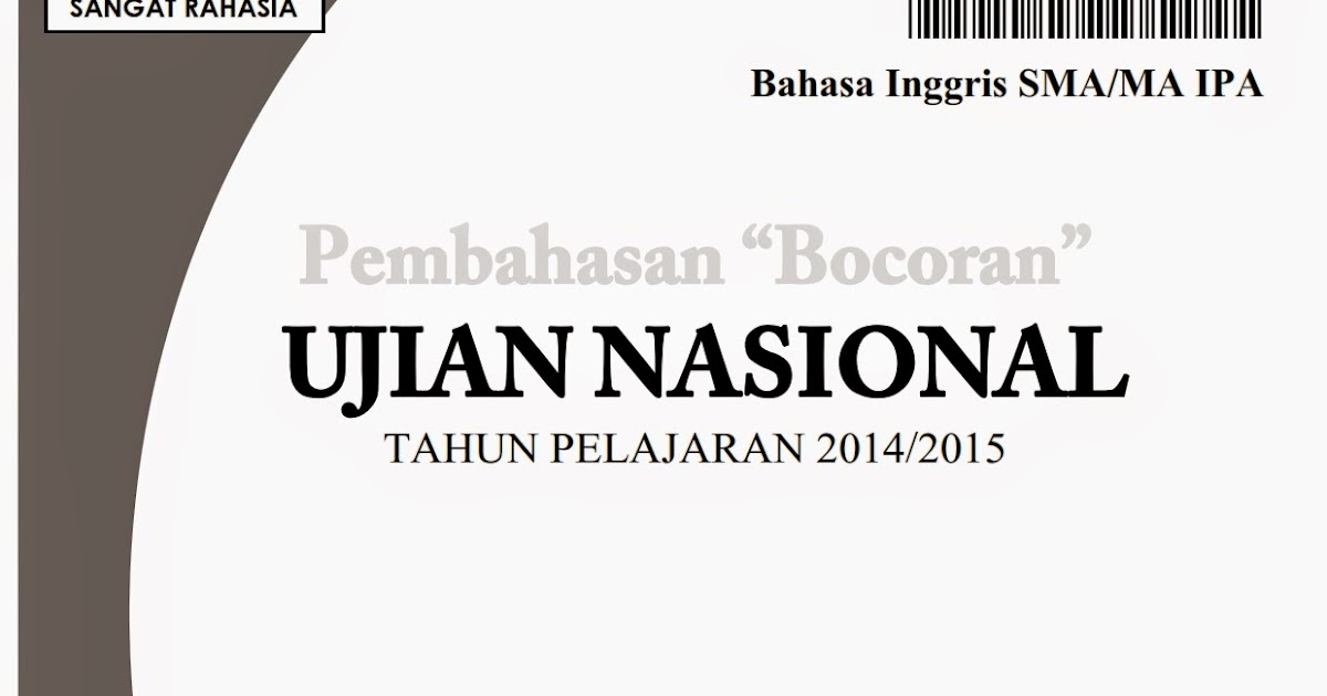 Berbagi Dan Belajar Pembahasan Bocoran Soal Un Bahasa Inggris Sma 2015