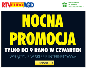 Nocna promocja w RTV Euro AGD Promocje i wyprzedaże