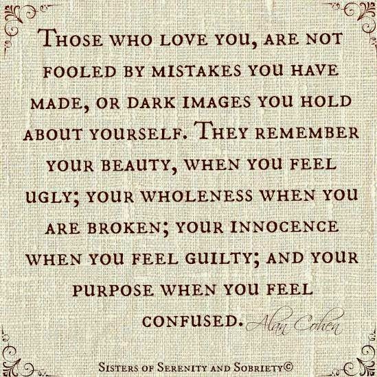 Those Who Love You Are Not Fooled By Mistakes You Have Made