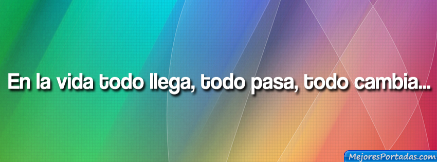 todo cambia - ÷ Las Mejores Portadas para tu perfil de Facebook todo cambia - ÷ Las Mejores Portadas para tu perfil de Facebook