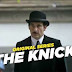 The Knick :  Season 1, Episode 1