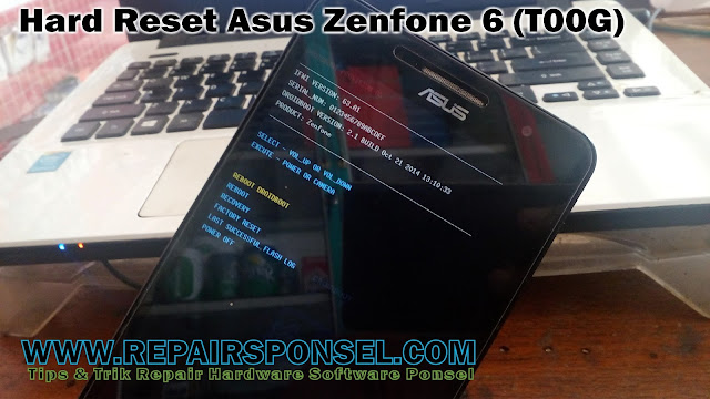 Cara Hard Reset Asus Zenfone 6 (T00G) Cara Hard Reset Asus Zenfone 6 (T00G)