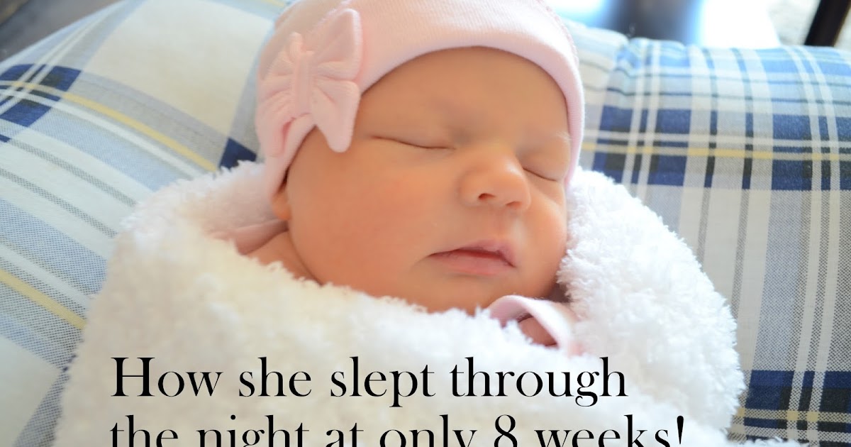 The World With A Little Love How I got my 8 week old baby to sleep