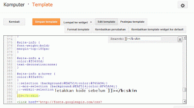 Memasang efek zoom pada gambar di blog – Mencari kode ]]></b:skin pada menu Edit HTML (jika gambar ini tidak terlihat, klik kanan gambar ini, lalu pilih Reload Image).