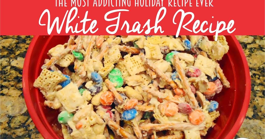 Teaching with TLC The VERY addicting white trash recipe