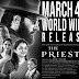 March 4th World Wide Release " The Priest " .