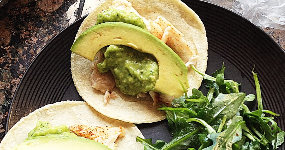 Ça C'est Bon . . . Sunday Supper Fish Tacos with Tomatillo and