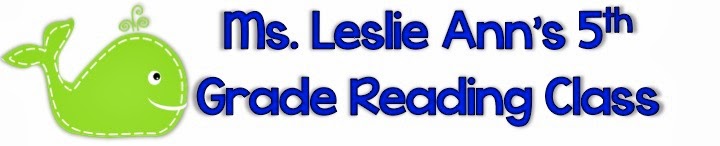 Ms. Leslie Ann's 5th Grade Reading 