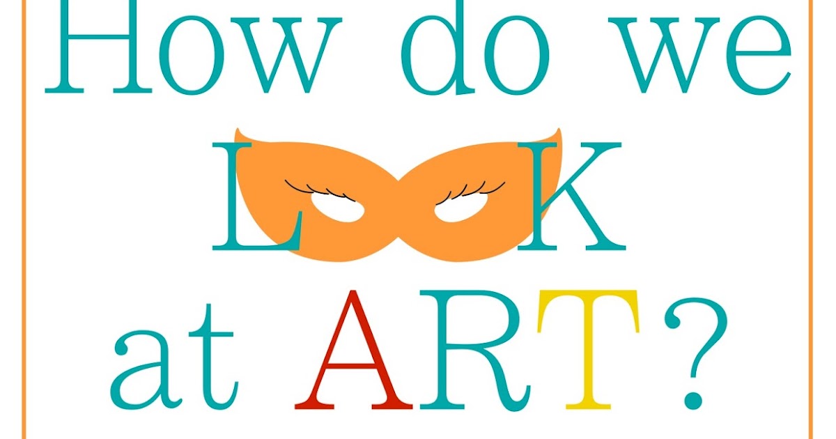 Less Talk More Artwork How do we LOOK at art? Critique in the