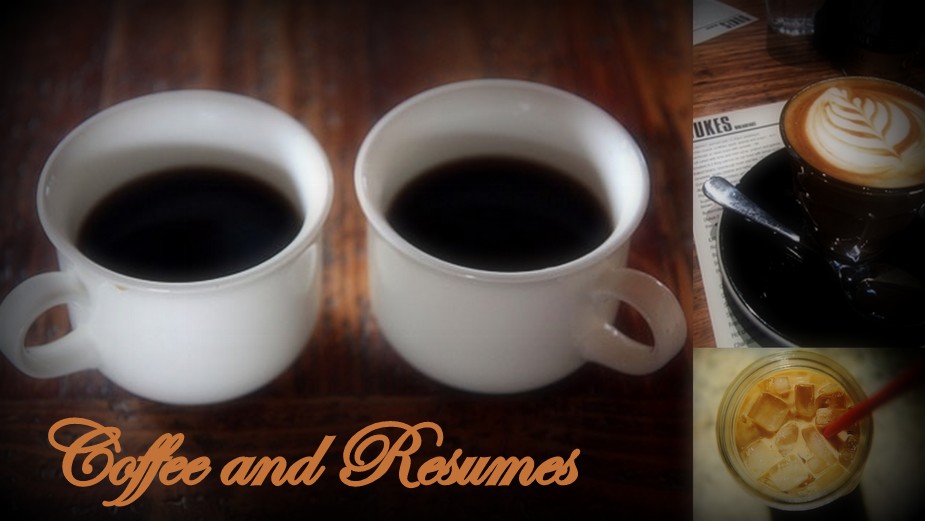 Coffee & Resumes