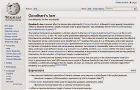 Goodhart's Law: when a measure becomes a target, it cease to be a