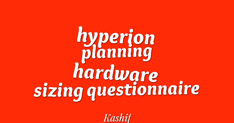 Oracle Hyperion Planning Hardware Sizing Oracle Hyperion Planning Hardware Sizing