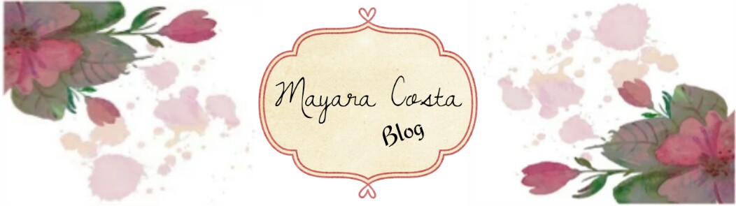 Mayara Costa Blog