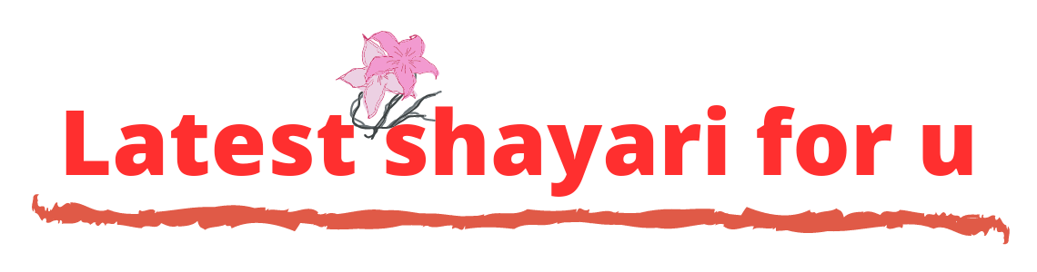 Latest shayari for u