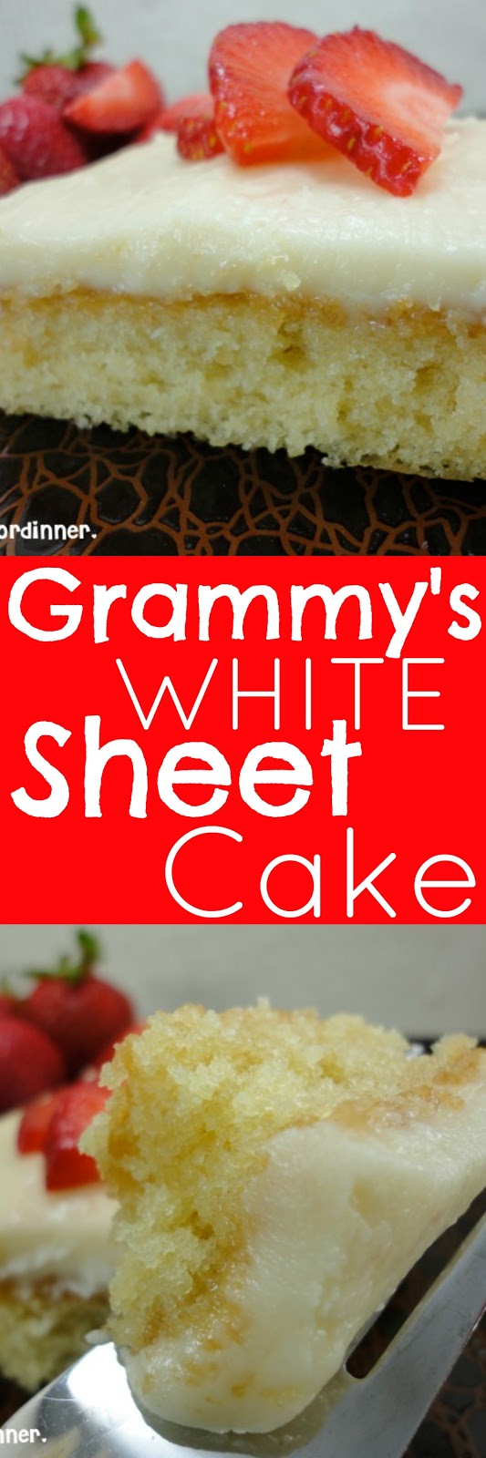 Eat Cake For Dinner Grammy's White Sheet Cake