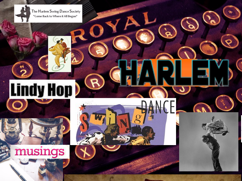  HARLEM: Lindy Hop and Swing Dance Musings