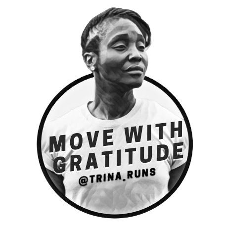 Trina Runs - Move with Gratitude 