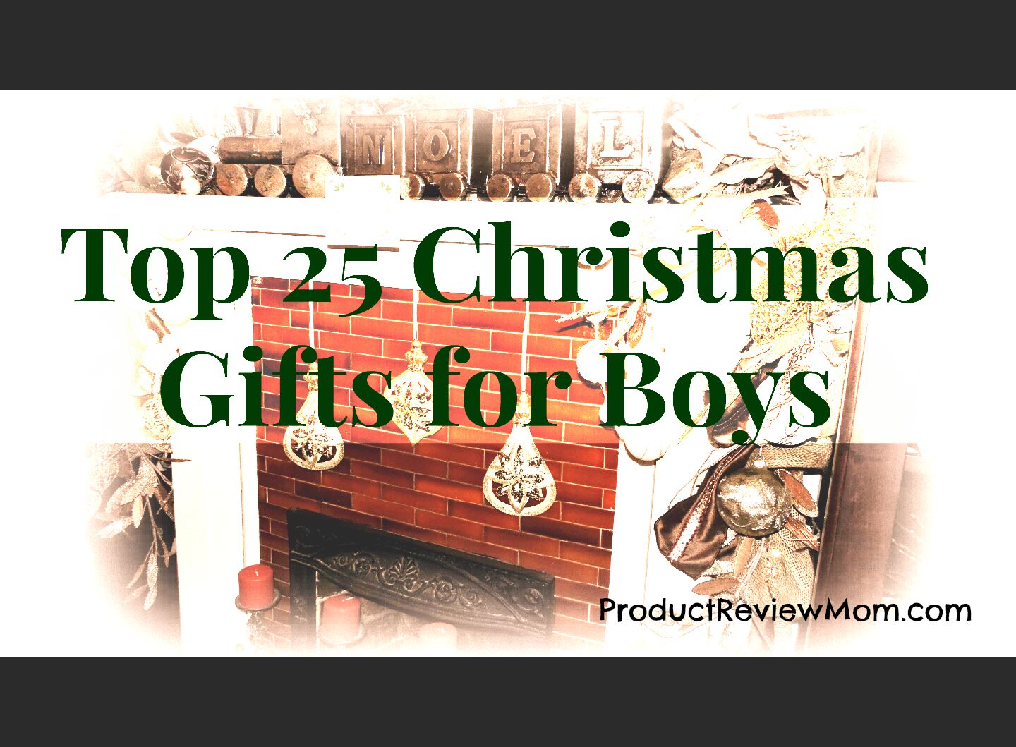 top 25 christmas gifts for boys top 25 christmas gifts for boys
