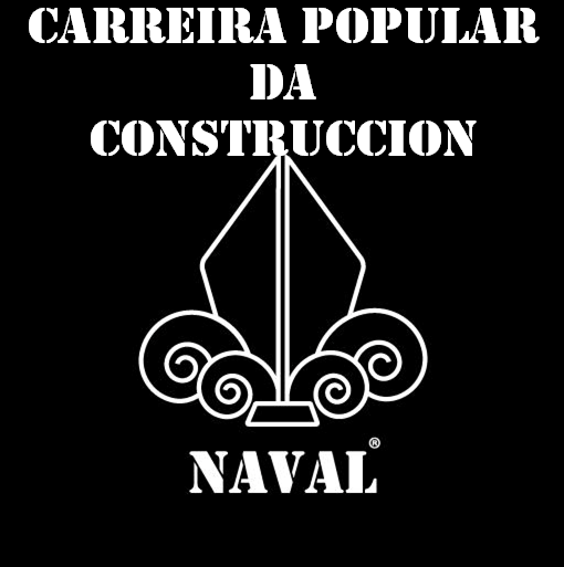 CARREIRA DA CONSTRUCCION NAVAL