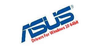 asus drivers for windows 10 64 bit asus drivers for windows 10 64 bit