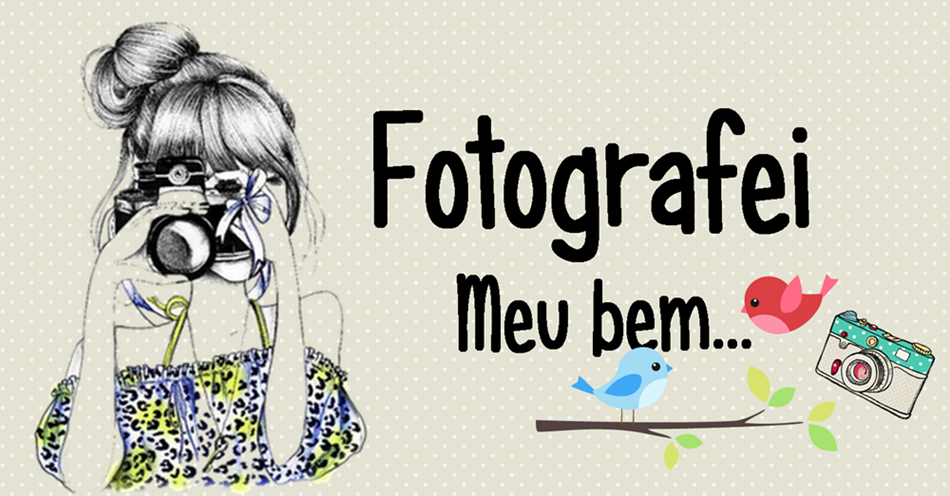 Fotografei Meu Bem