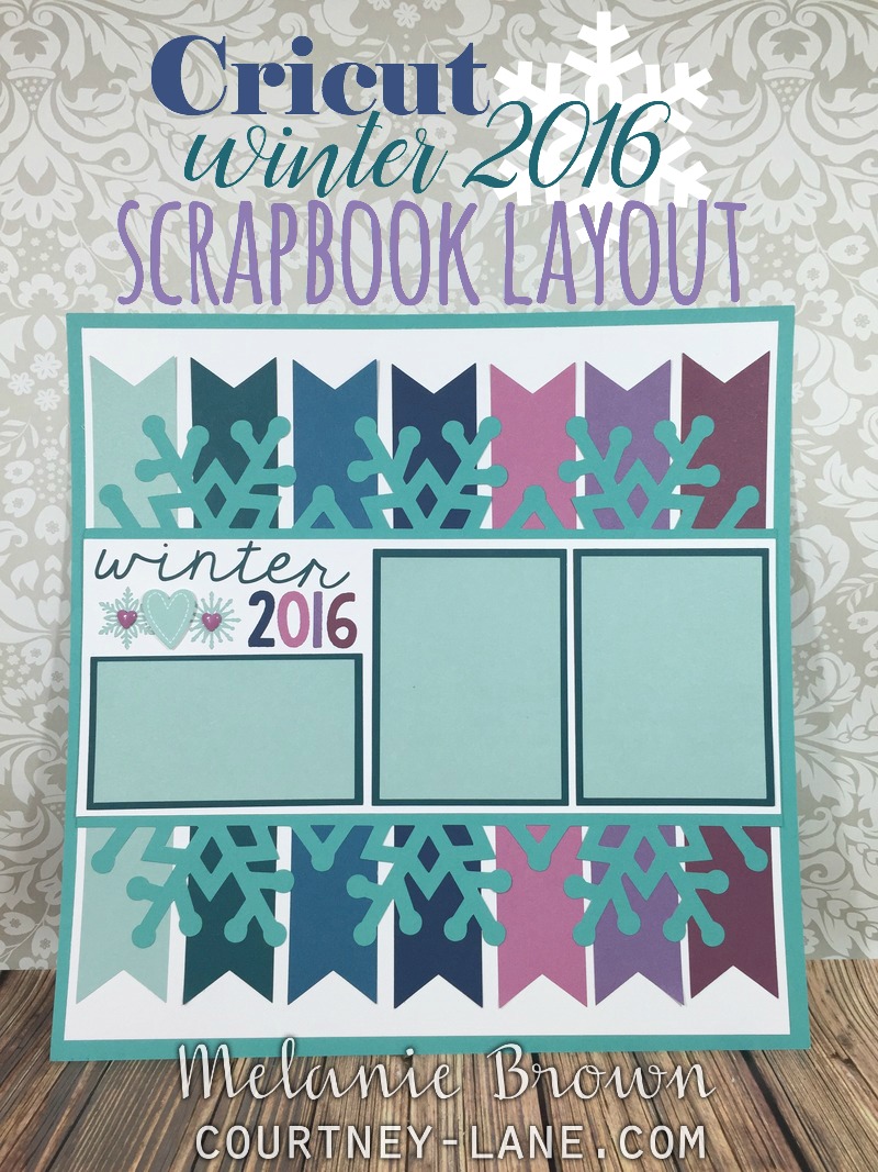 Courtney Lane Designs Cricut Winter 2016 scrapbook layout