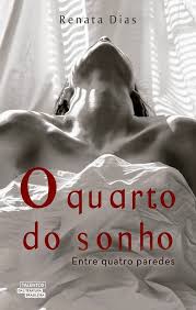 Resenha do Livro: O Quarto dos Sonhos - Renata Dias