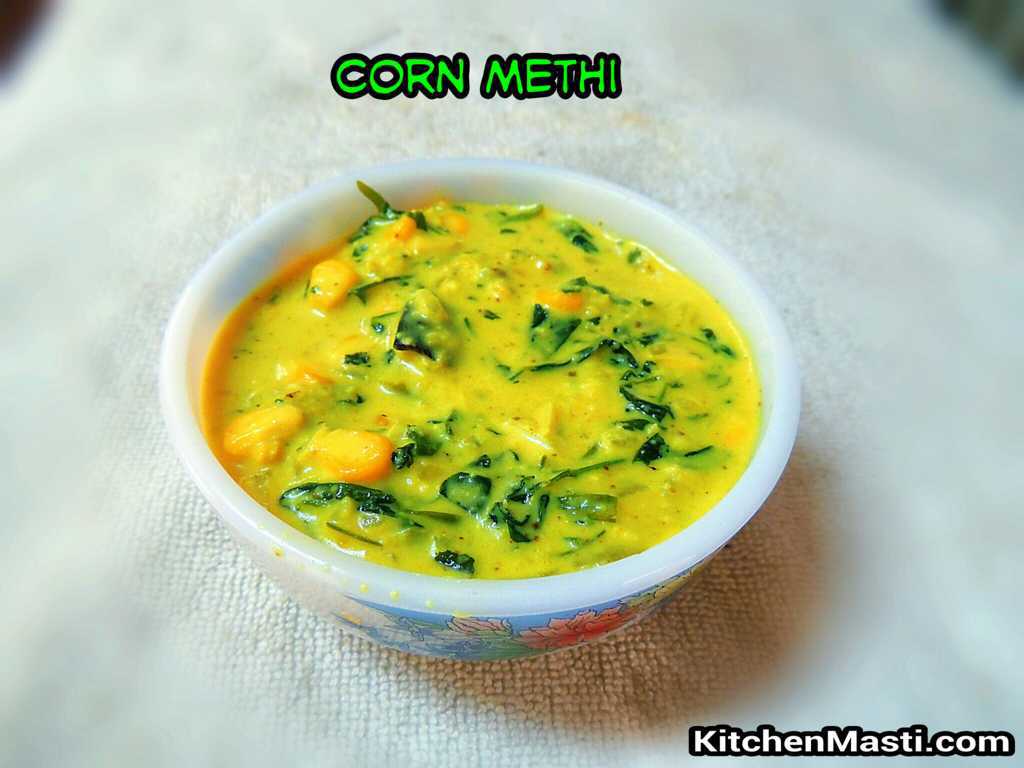 Corn Methi Punjabi Gravy Vegetarian Recipes