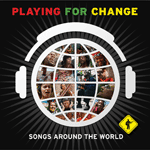 PLAYING FOR CHANGE