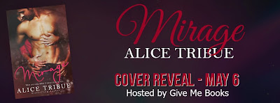 Mirage by Alice Tribue Cover Reveal + Giveaway