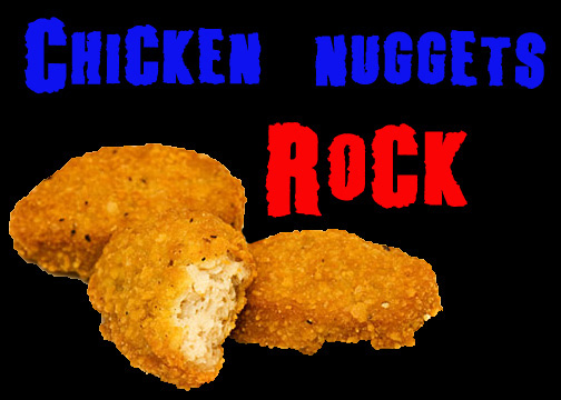 Chicken Nuggets Rock