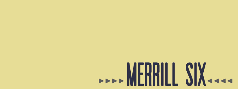 The Merrill Six