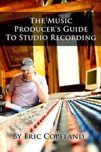 The Music Producer's Guide to Studio Recording