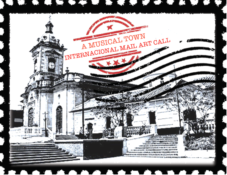 Un pueblo musical (A musical town) International Mail Art Call.