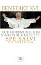 Auf Hoffnung hin sind wir gerettet - Spe Salvi