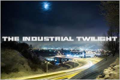 The Industrial Twilight