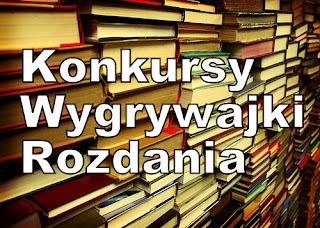 Konkursy w książkowej Vlogosferze (blogosferze też :) [tydzień 60]