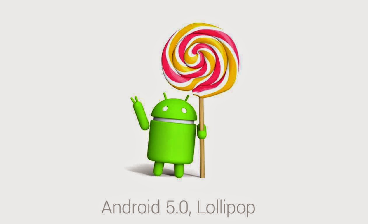Android 5.0 Lollipop Kehadiran OS Terbaru, Android 5.0 Lollipop Dengan Keunggulannya