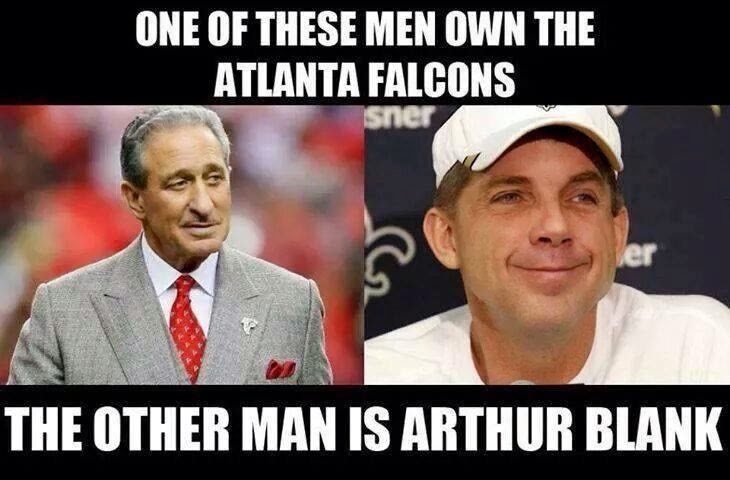 22 Meme Internet One Of These Men Own The Atlanta Falcons The Other Man Is Arthur Blank