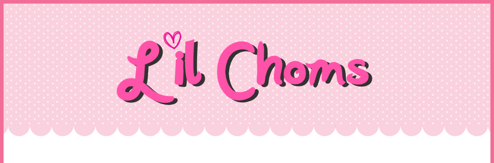 ♥ Lil Choms ♥