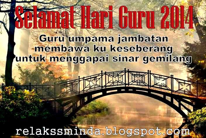 Selamat Hari Guru 2014 - Relaks Minda