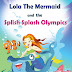 Lola The Mermaid and The Splish Splash Olympics - Free Kindle Fiction