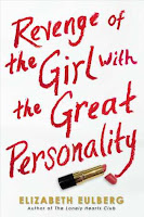 book cover of Revenge Of The Girl With The Great Personality by Elizabeth Eulberg