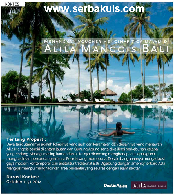 Kuis Berhadiah Voucher Menginap di Alila Manggis - Bali 3 Malam
