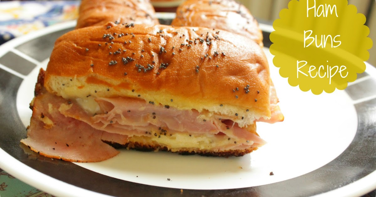 Sew Much Sunshine [to the square inch] Ham Buns Recipe