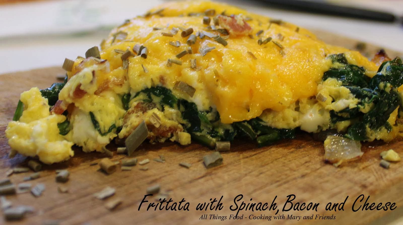 Cooking With Mary and Friends Spinach Frittata with Spinach, Bacon and